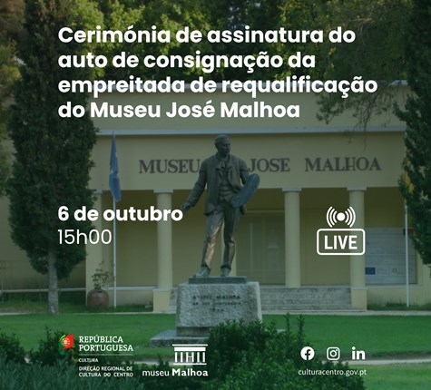 Cerimónia protocolar de assinatura do auto de consignação da empreitada de Requalificação do Museu José Malhoa